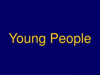 Young People