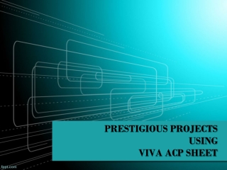 Prestigious Projects Using Viva ACP Sheet