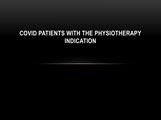 Covid patients with the physiotherapy indication