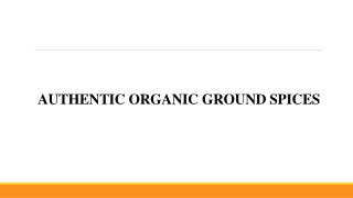 Authentic Organic Ground Spices