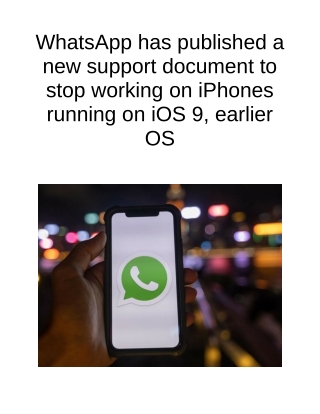 WhatsApp Has Published a New Support Document to Stop Working on IPhones Running on IOS 9, Earlier OS