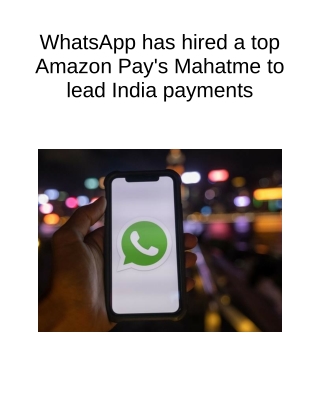 WhatsApp Has Hired a Top Amazon Pay's Mahatme to Lead India Payments