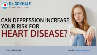 Can Depression Increase Your Risk for Heart Disease? | Dr Gokhale