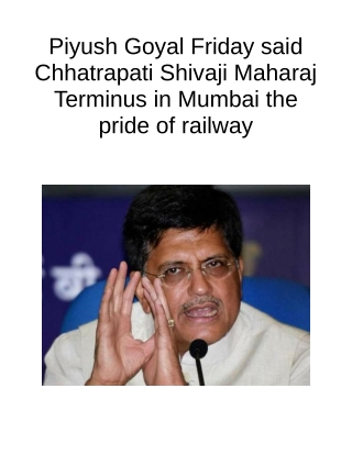 Piyush Goyal Friday Said Chhatrapati Shivaji Maharaj Terminus in Mumbai the Pride of Railway