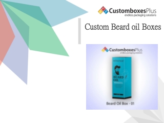 Custom BEARD oil Boxes price at customboxesplus