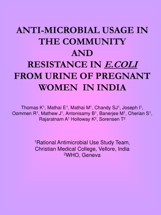 ANTI-MICROBIAL USAGE IN THE COMMUNITY AND RESISTANCE IN E.COLI