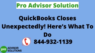 what is QuickBooks Desktop closes unexpectedly issue
