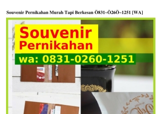 Souvenir Pernikahan Murah Tapi Berkesan Ô831_Ô26Ô_1251[WA]