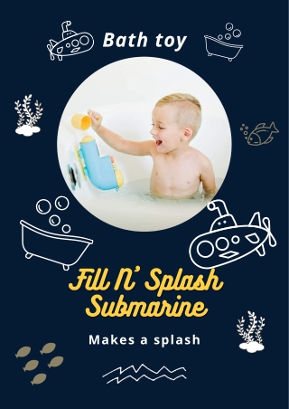 Fill N’ Splash Submarine - Bath Toy Makes a Splash [PDF]