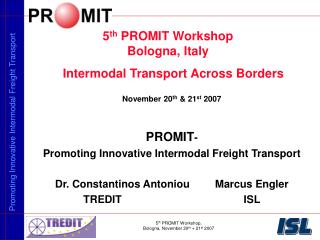 5 th PROMIT Workshop Bologna, Italy