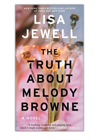[PDF] Free Download The Truth About Melody Browne By Lisa Jewell