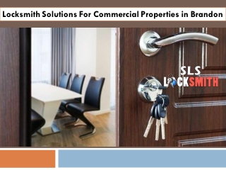 Locksmith Solutions For Commercial Properties in Brandon