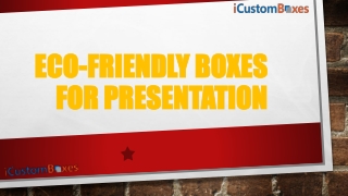 Get Amazing Boxes For Presentation Wholesale Rates