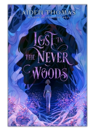 [PDF] Free Download Lost in the Never Woods By Aiden Thomas