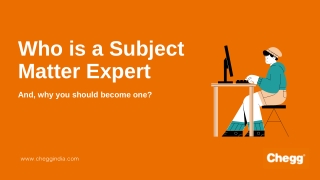 Who is a Subject Matter Expert and why you should become one ?