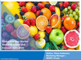 Fructose  Market PDF, Size, Share, Trends, Industry Scope 2021-2026
