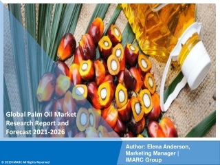 Palm Oil  Market PDF, Size, Share, Trends, Industry Scope 2021-2026