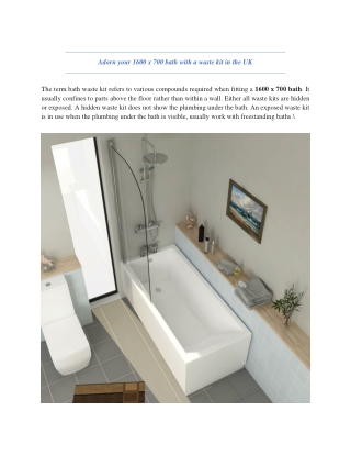 Adorn your 1600 x 700 bath with a waste kit in the UK