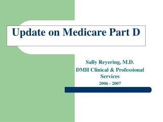 Update on Medicare Part D