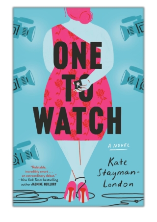 [PDF] Free Download One to Watch By Kate Stayman-London
