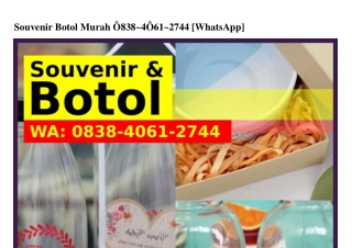 Souvenir Botol Murah 0838•4061•2744(WA)