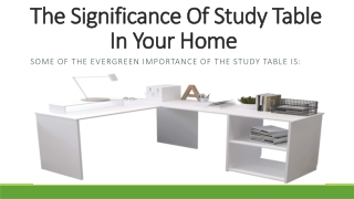 The Significance of Study Table in Your Home