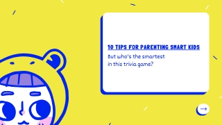 10 Tips For Parenting Smart Kids