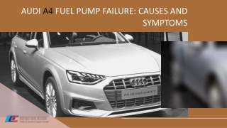 Audi A4 Fuel Pump Failure Causes and Symptoms