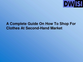 A Complete Guide On How To Shop For Clothes At Second-Hand Market