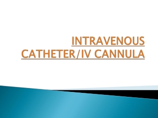 Searching different lengths of IV Cannula
