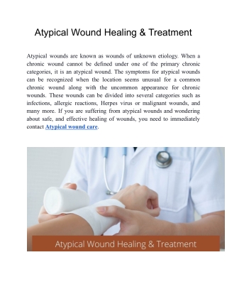 Atypical Wound Healing & Treatment