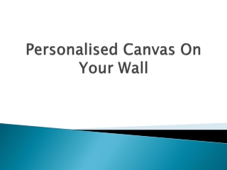 Personalised-Canvas-On-Your-Wall