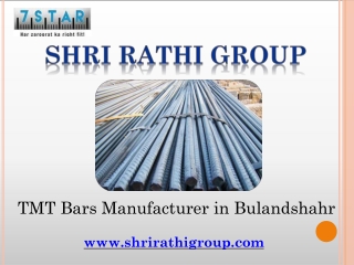 TMT Bars Manufacturer in Bulandshahr – Shri Rathi Group