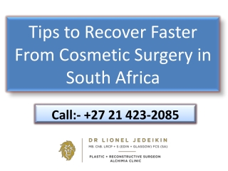 Tips to Recover Faster From Cosmetic Surgery in South Africa