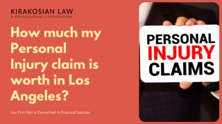 How much my Personal Injury claim is worth in Los Angeles? – Kirakosian Law APC