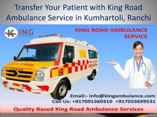 King Road Ambulance Service in Kumhartoli and Kusai, Ranchi