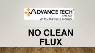 No Clean flux - Advance Tech