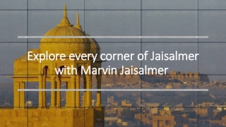 Explore every corner of Jaisalmer with Marvin Jaisalmer-converted