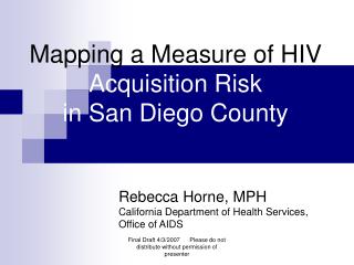 Mapping a Measure of HIV Acquisition Risk in San Diego County