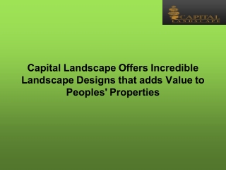 Capital Landscape: A Roseville-based Landscape Contractor Offering Excellent Landscaping Designs