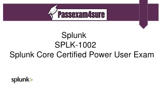 Free SPLK-1002 Exam Questions - Splunk SPLK-1002 Dumps | PassExam4Sure