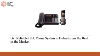 Get Reliable PBX Phone System in Dubai From the Best in the Market