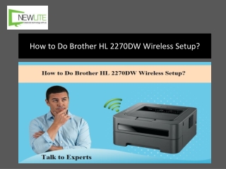 How to do Brother HL 2270DW Wireless Setup? 1-800-970-6673