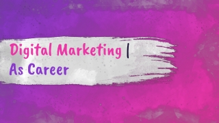 Digital Marketing | As Career