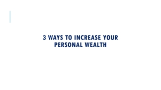 3 Steps to Build Personal Wealth