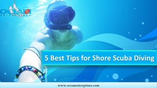 5 Best Tips for Shore Scuba Diving - Ocean Enterprises