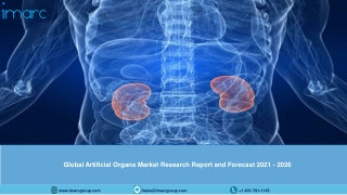 Global Artificial Organs Market: Size, Share, Trends, Analysis, Growth & Forecast to 2021-2026