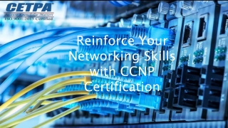 Reinforce Your Networking Skills with CCNP Certification
