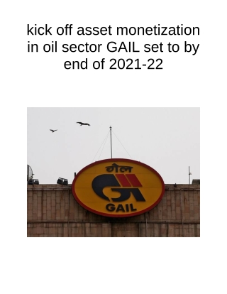 Kick Off Asset Monetization in Oil Sector GAIL Set to by End of 2021-22