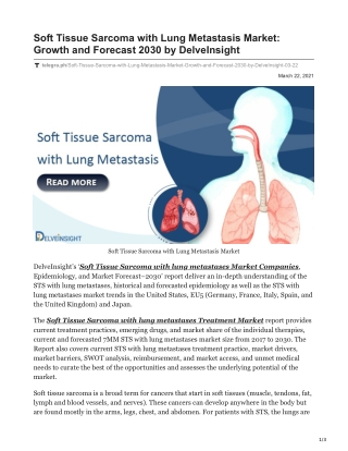 Soft Tissue Sarcoma with Lung Metastasis Market: Growth and Forecast 2030 by DelveInsight